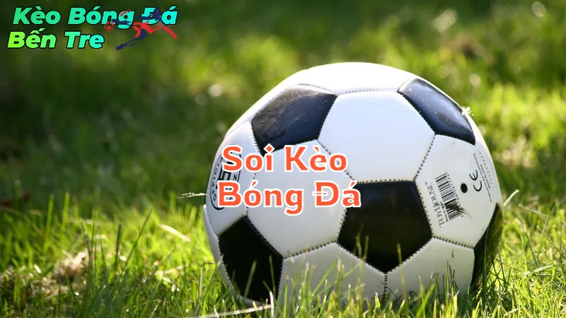 Hướng Dẫn Soi Kèo Bóng Đá Tại Bến Tre